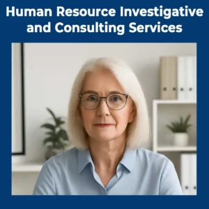 Human Resource Investigative and Consulting Services